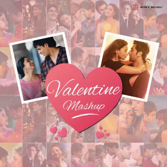 Valentine Mashup (By DJ Raahul Pai & DJ Saquib) by Dj Raahul Pai