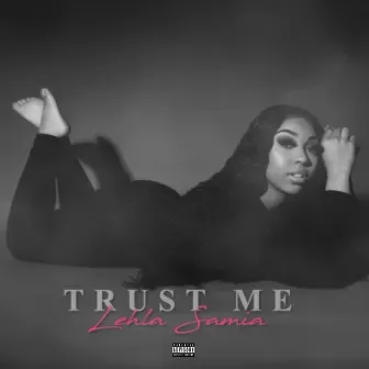 Trust Me by Lehla Samia