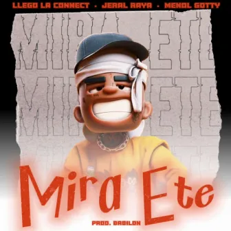 Mira Ete by Llego la connect