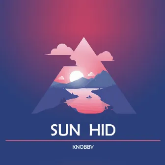 Sun Hid by Kobby