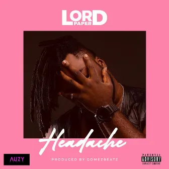 Headache by Lord Paper