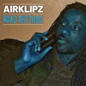 Road Rhythms by Airklipz