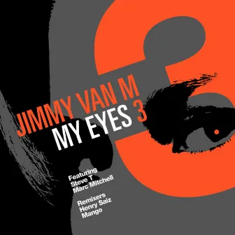 My Eyes (Part 3) by Jimmy Van M