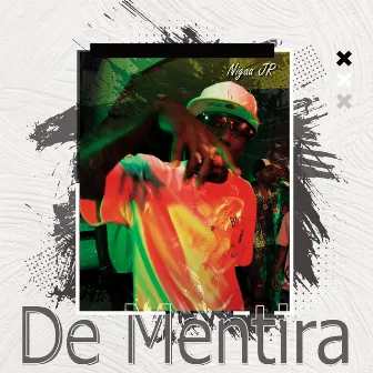 De Mentira by Nigaa JR