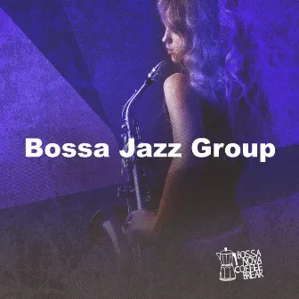 Bossa Jazz Group by Bossa Nova Coffee Break