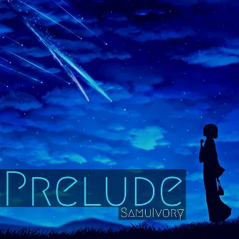 Prelude by SamuIvory