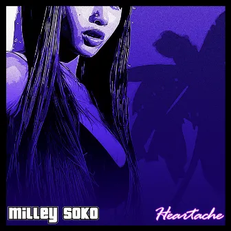 Heartache by Milley Soko