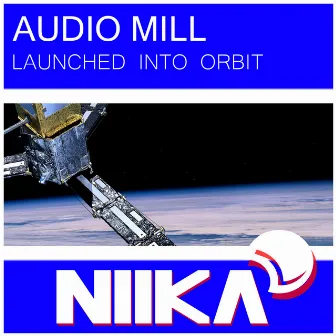 Launched Into Orbit by Audio Mill