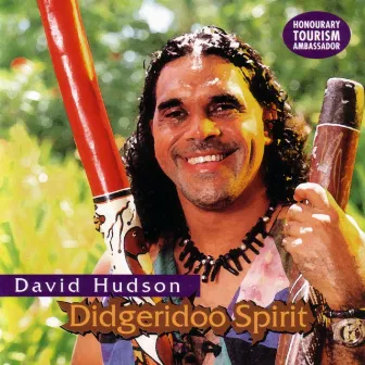 Didgeridoo Spirit by David Hudson