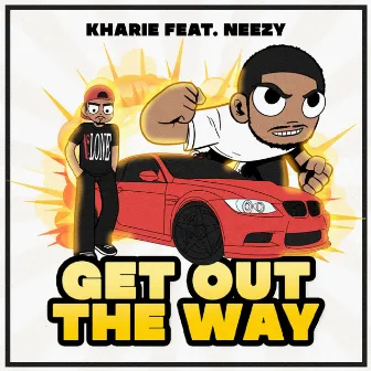 Out The Way by Kharie