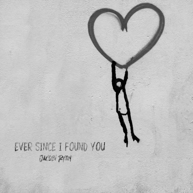 Ever Since I Found You