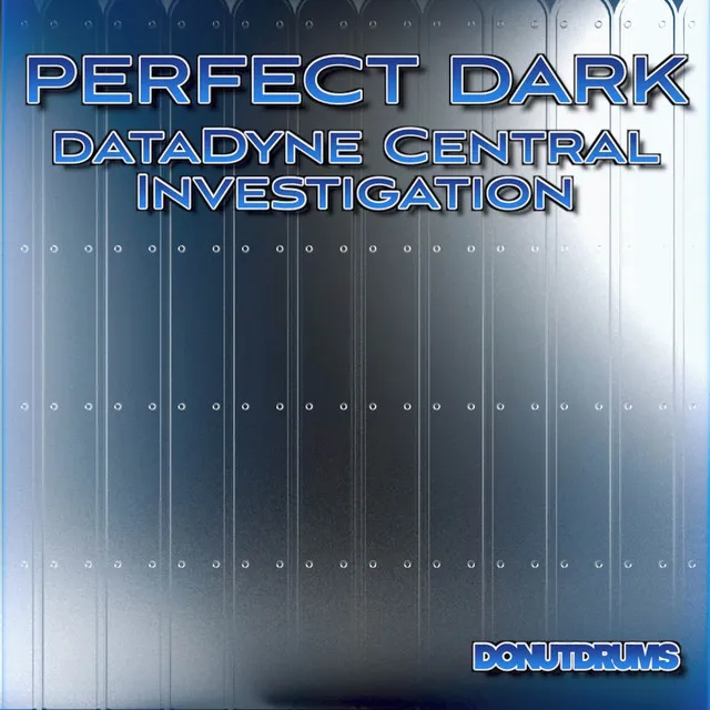 dataDyne Central Investigation (From "Perfect Dark")