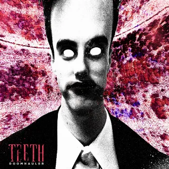 Doomhauler (feat. Isaac Davie) by Teeth