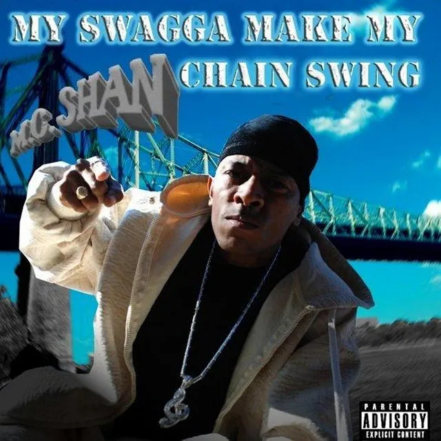 My Swagga Make My Chain Swing - Don't Get Mad Get Money Digital Exclusive