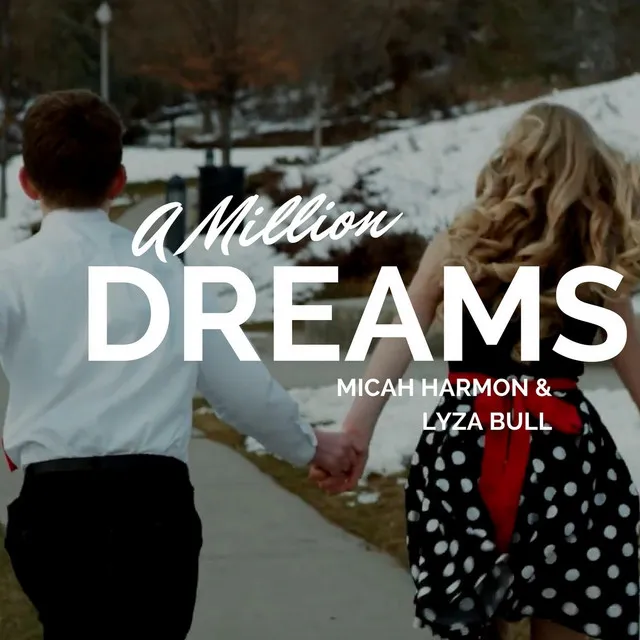 A Million Dreams