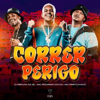 Correr Perigo by DJ RENAN DA BL