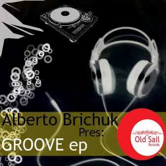 Groove EP by Alberto Brichuk