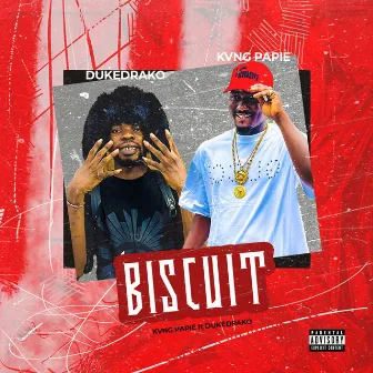 Biscuit by Kvng Papie