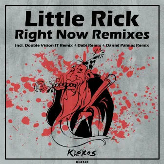 Right Now Remixes by Little Rick