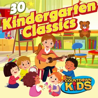 30 Kindergarten Classics by The Countdown Kids