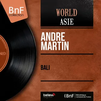 Bali (Mono Version) by Andre Martin