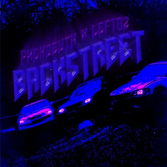 BACKSTREET by PXCKDEVTH