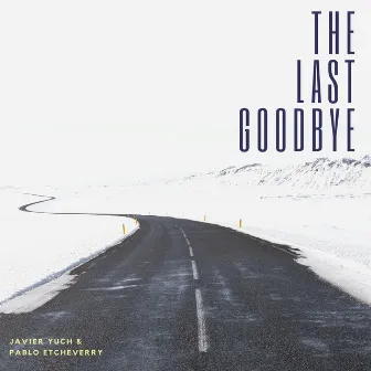 The Last Goodbye by Javier Yuch