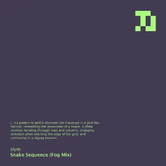 Snake Sequence (Fog Mix) by SLYM