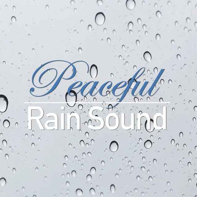 Peaceful Rain Sound