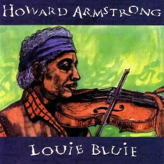 Louie Bluie by Howard Armstrong