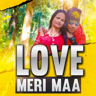 Love Meri Maa by 