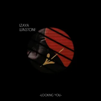 Looking You by Izaya Winstone