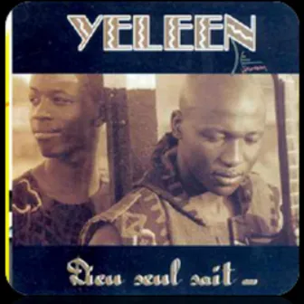 Dieu Seul Sait by Yeleen