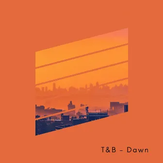 Dawn by T&B