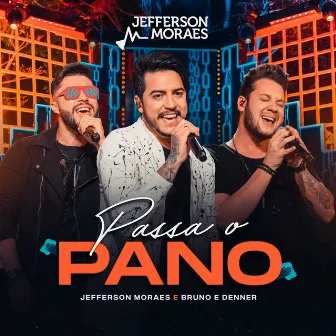 Passo o Pano (Ao Vivo) by Bruno & Denner