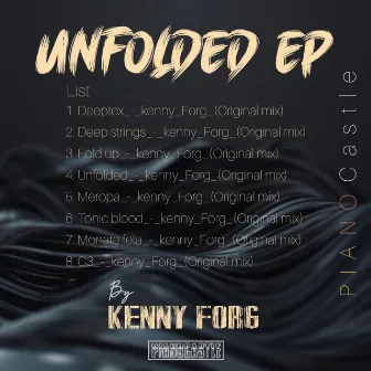 Unfolded EP by Kenny forg