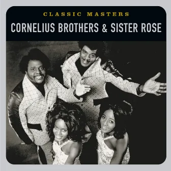 Classic Masters by Cornelius Brothers & Sister Rose