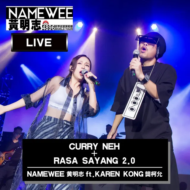 Curry Neh + Rasa Sayang 2.0 - 4896世界巡迴演唱會-吉隆坡站 Live in KL