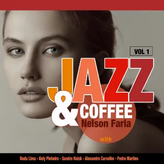 Jazz & Coffee, Vol. 1 by Nelson Faria