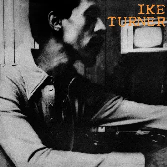 Presenting Ike Turner by Ike Turner