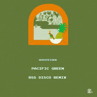 Pacific Green (RSS Disco Remix) by Aussteiger