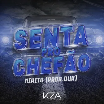 Senta pro Chefão by Nikito 4M