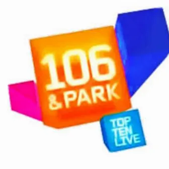 106 & Park by Kid Moth