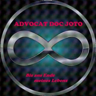 Bis ans Ende meines Lebens by Advocat Doc Joto