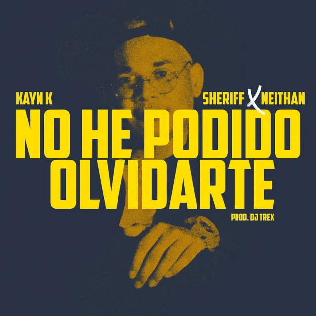 No He Podido Olvidarte