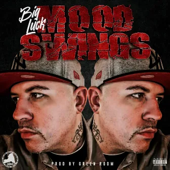 Mood Swings by Big Luck