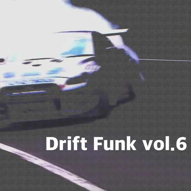 Drift Funk vol.6