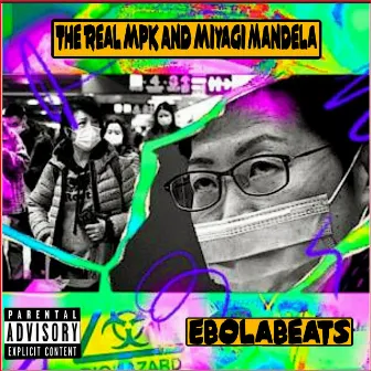 EbolaBeats by Miyagi Mandela