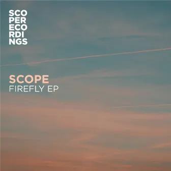 Firefly EP by Scope