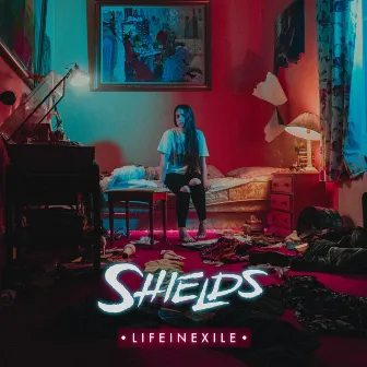 Life in Exile by Shields